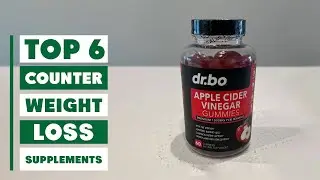 Top 6 Weight Loss Pills You Can Buy Over The Counter