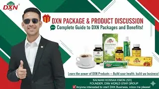 DXN PACKAGE & PRODUCT DISCUSSION | Complete Guide to DXN Packages & Benefits | Growing With Emon