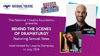TBTS Webinar: Behind the Scenes of Dramaturgy