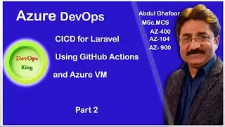 Azure DevOps,CICD For Laravel using GitHub Actions and Azure VM-Part2