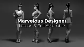 Marvelous Designer: Chapter 6 Full Assemble