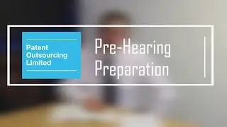 11 Pre Hearing Preparations - Opposition before the European Patent Office