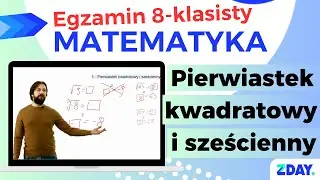 Pierwiastek kwadratowy i sześcienny | Egzamin 8-klasisty matematyka