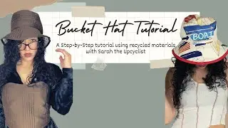 BUCKET HAT TUTORIAL: How to Sew a Bucket Hat (Upcycle & Sustainable Wardrobe Ideas)