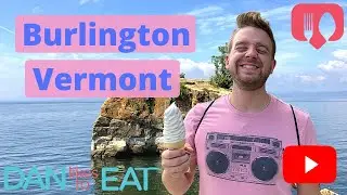 Top Things To Do In Burlington Vermont - Hikes, Food & More!