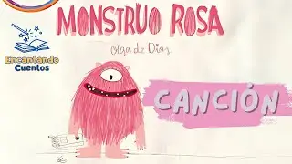 CANCIÓN EL MONSTRUO ROSA / Canciones infantiles / Canción animada
