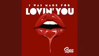 I Was Made For Lovin' You