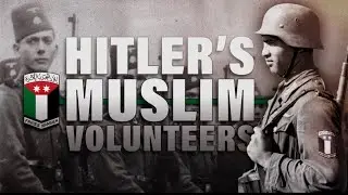 Hitler's Muslim Volunteers REUPLOAD