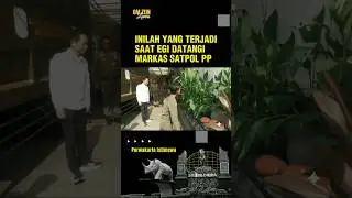 inilah yang terjadi saat Egi datangi markas satpol pp