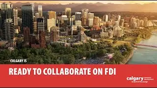 This is Calgary: Get to know Canada's most diverse investment opportunity (Fintech & Cybersecurity)