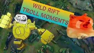 Wild Rift Troll Moments