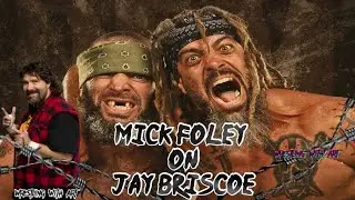Mick Foley talks Jay Briscoe