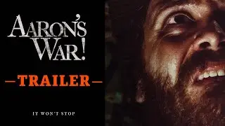 AARON'S WAR - Trailer - Short Film (2025)