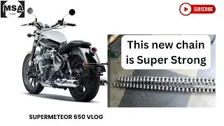 Super meteor 650 new chain from Royal Enfield- New Upgrade