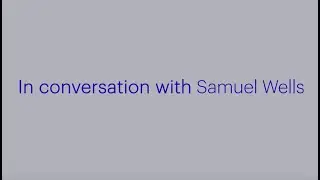 Samuel Wells in conversation with BBC journalist and broadcaster Julian Worricker on his book WITH