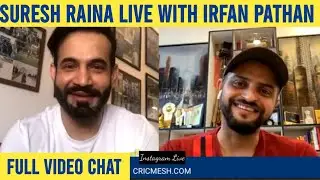 Suresh Raina & Irfan Pathan Instagram Live || Raina & Irfan full video chat || Cricmesh