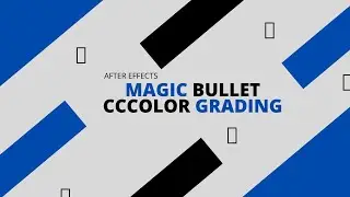 😷After EFFEcts: MAGIC BULLET COLOR GRADING🚀