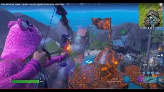 Fire with Fire Week - Quick Hack  to Ignite Structures with Fire!!
