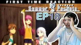 [Summer Pockets EP18 Reaction] Wait! He&rsquo;s your dad?!??