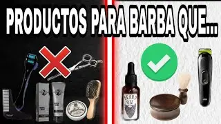 Cu&aacute;ntos PRODUCTOS se NECESITAN para cuidar de tu BARBA? | SIN MENTIRAS