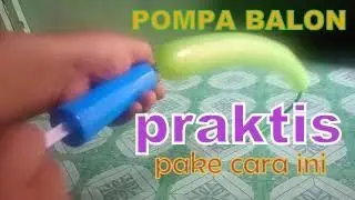 Cara pompa balon TERBARU