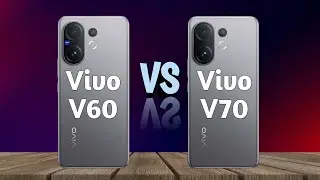 Vivo v70 5g против vivo v60 5g