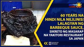 60 YEARS NA HINDI NILA NILILINIS! LALAGYAN NG BARBEQUE SAUCE, SIKRETO NG MASARAP NA YAKITORI | TV48
