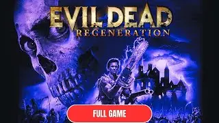 Evil Dead: Regeneration FULL GAME Walkthrough {No Commentary}