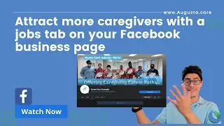 How to make a jobs tab on your Facebook Business page to get more caregiver applicants.