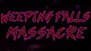 Weeping Falls Massacre