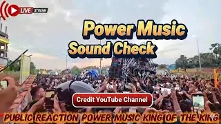  Power Music ⚡ Sound 🔊 Check 🔥पावर मुजिक⚡ सांद होसान Public Reaction Power Music King Of the king 