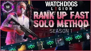 Watch Dogs Legion Online - Fastest Way To Rank 50 - SOLO Season Level 50, Best Easy XP Guide