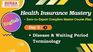 Day 5: Disease & Waiting Period Terminology &ndash; Avoid Costly Health Insurance Mistakes | Durga Sir
