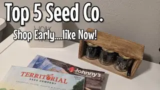Plan Your Garden Now:  Top 5 Seed Companies
