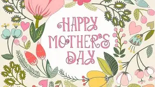 Colorscapes App | Happy Mother&rsquo;s Day Time Lapse | KSelection