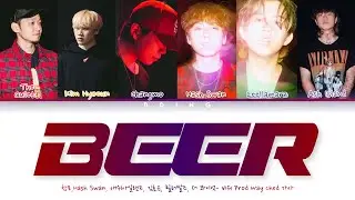 Changmo, Hash Swan, 애쉬아일랜드, 김효은, 릴러말즈,The Quiett - Beer 비워 Prod. Way Ched 가사 Color Coded Han|Rom|Eng