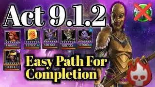 Mcoc: Act 9.1.2 -  Easy Path For Completion | Mcoc Act 9.1.2 | Mcoc Act 9.1 | Mcoc