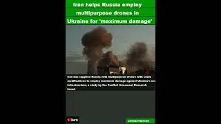 Iran helps Russia employ multipurpose drones in Ukraine for 'maximum damage'|#shorts