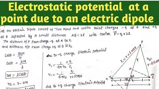 electrostatic potential at a point due to an electric dipole | class 12th | #neet