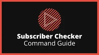 (Outdated) Subscriber Checker - Command Guide