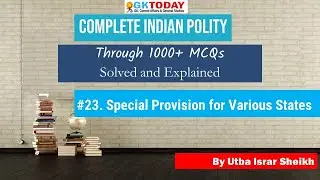 Complete Indian Polity Through 1000+MCQs: #23: Special Provisions for Various States