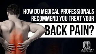 How Do Medical Professionals Recommend You Treat Your Back Pain?