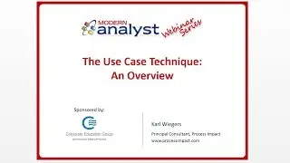 The Use Case Technique  - An Overview w/ Karl Wiegers