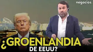 &ldquo;Groenlandia ser&aacute; de EEUU&rdquo;: Donald Trump pone a Europa contra las cuerdas