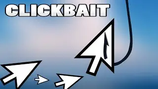 WHAT IS CLICKBAIT!?