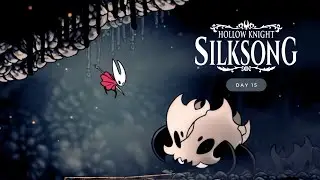 Silksong (Day 15) | First Playthrough