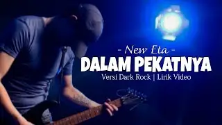 Dalam Pekatnya - New Eta | Versi Dark Rock (Lirik Video) | Cover by Aprilia