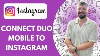How to Connect Duo Mobile to Instagram (2025)