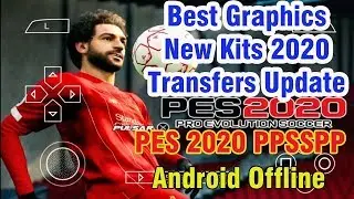PES 2020 PPSSPP Camera PS4 Android Offline 600MB Best Graphics New Kits 2020 & Transfers Update