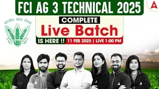 FCI AG 3 Technical 2025 | Complete Live Batch Is Here | By Agriculture Adda247